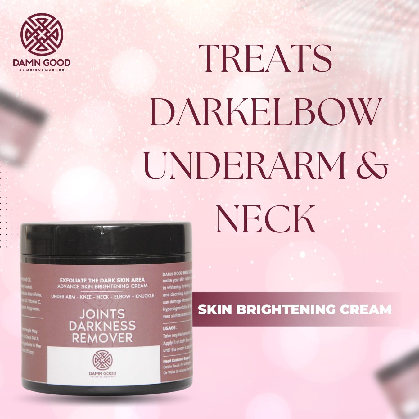 DamnGood Joints Darkness Remover Cream Specially For Dark Under Arms, Knee, Neck & Elbow